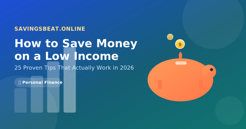 How to save money on a low income